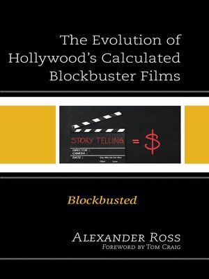 cover image of The Evolution of Hollywood's Calculated Blockbuster Films